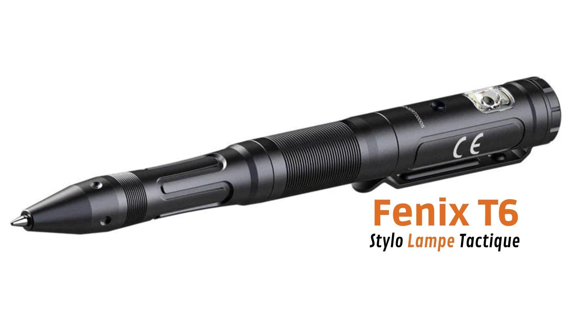 Fenix T6 - Stylo Tactique Revendeur Officiel Lampes FENIX depuis 2008 | Votre Boutique en ligne FENIX®