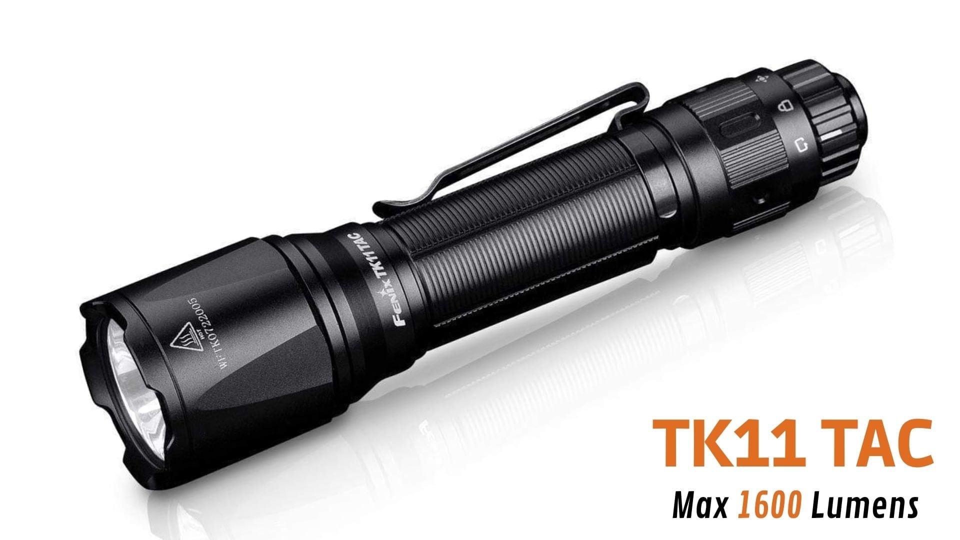 Fenix TK11 TAC - 1600 lumens - 2 modes d'utilisation Site Officiel FENIX® - Votre boutique en ligne Fenix®